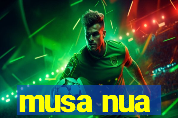 musa nua